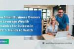 Business Owners and Wealth Dynamic Test